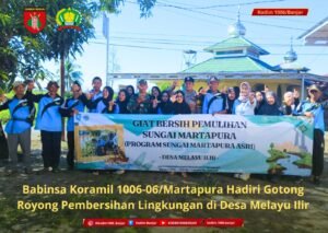Babinsa Koramil 1006-06/Martapura Hadiri Gotong Royong Pembersihan Lingkungan di Desa Melayu Ilir